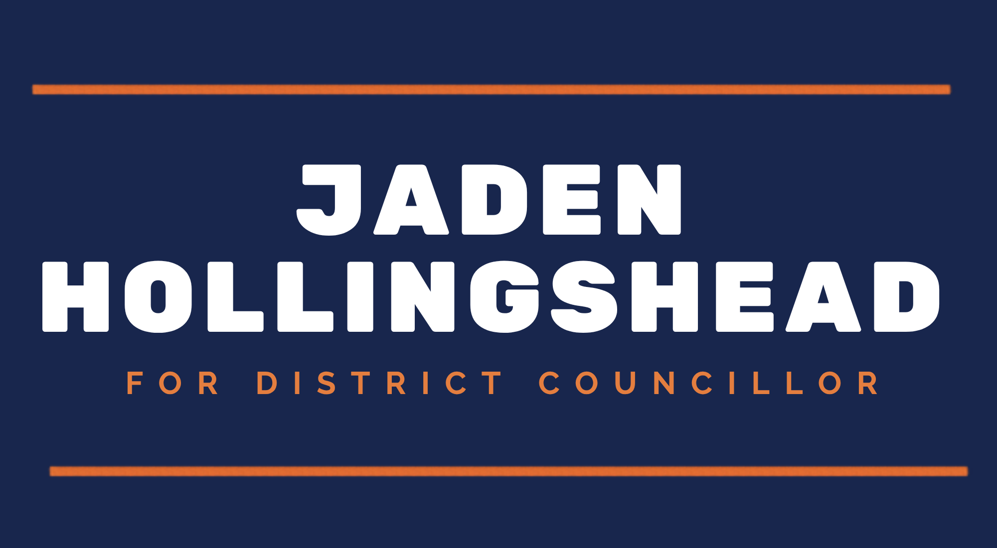 Jaden Hollingshead for District Councillor